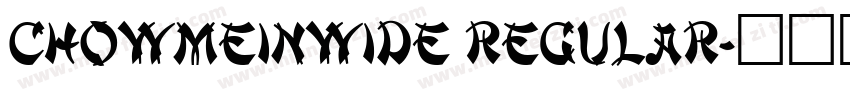 ChowMeinWide Regular字体转换